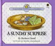 Tapa de A Sunday Surprise: "You Will Know How People Ought to Conduct Themselves in God's Household", I Timothy 3:15 (Niv (Christopher Churchmouse Classics)