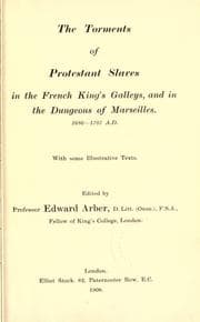 Tapa de The torments of Protestant slaves in the French King's Galleys