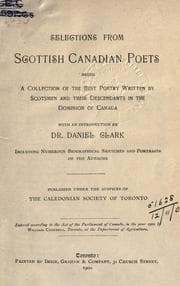 Tapa de Selections from Scottish Canadian poets, being a collection of the best poetry written by Scotsmen and their descendants in the Dominion of Canada
