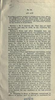 Tapa de An act providing a uniform method of electing certain party officers, and delegates to the sate and national conventions, and of making nominations for certain public offices ..