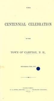 Tapa de The centennial celebration of the town of Campton, N.H., September 12th, 1867