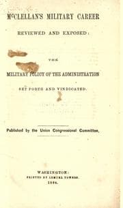 Tapa de McClellan's military career reviewed and exposed