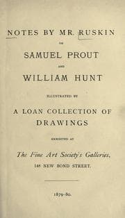 Tapa de Notes by Mr. Ruskin on Samuel Prout and William Hunt