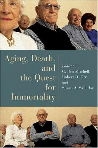 Tapa de Aging, death, and the quest for immortality