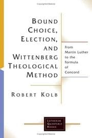 Tapa de Bound Choice, Election, And Wittenberg Theological Method