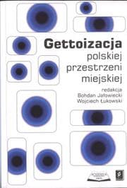 Tapa de Gettoizacja polskiej przestrzeni miejskiej