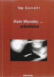 Tapa de Kein Wunder, ... arbeitslos