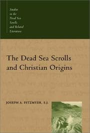Tapa de The Dead Sea Scrolls and Christian Origins (Studies in the Dead Sea Scrolls & Related Literature)