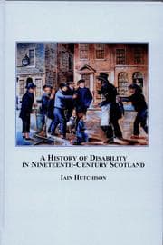 Tapa de A History of Disability in Nineteenth-Century Scotland