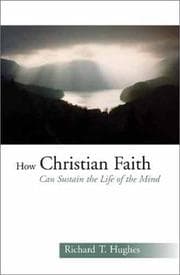 Tapa de How Christian Faith Can Sustain the Life of the Mind