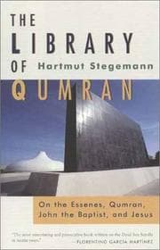 Tapa de The library of Qumran, on the Essenes, Qumran, John the Baptist, and Jesus