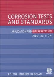 Tapa de Corrosion Tests and Standards, Application and Interpretation, 2nd Edition, ASTM Manual Series 20 (Astm Manual Series)