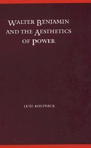 Tapa de Walter Benjamin and the aesthetics of power