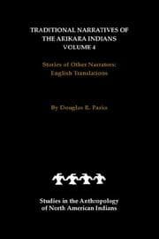 Tapa de Traditional Narratives of the Arikara Indians, English Translations, Volume 4