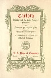 Tapa de Carlota, a story of the San Gabriel Mission