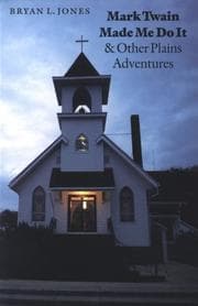 Tapa de Mark Twain made me do it & other Plains adventures