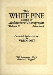 Tapa de An architectural monograph on colonial architecture in Vermont