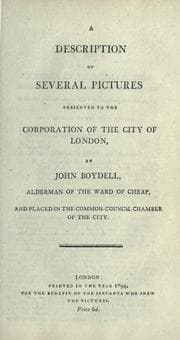 Tapa de A description of several pictures presented to the Corporation of the City of London, by John Boydell, Alderman of the Ward of Cheap, and placed in the Common-Council Chamber of the City