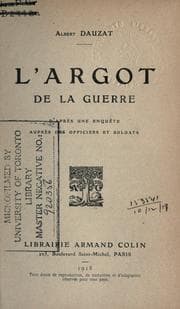 Tapa de L' argot de la guerre, d'apres une enquête aupres des officiers et soldats