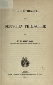 Tapa de Die geschichte der neueren philosophie in ihrem zusammenhange mit der allgemeinen kultur und den besonderen wissenschaften