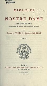 Tapa de Miracles de Nostre Dame par personnages, publiés par Gaston Paris & Ulysse Robert