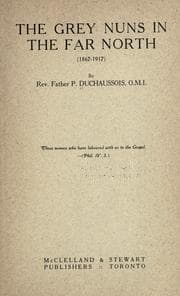 Tapa de The Grey nuns in the far North (1867-1917)