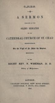 Tapa de A sermon preached at the solemn dedication of the Cathedral Church of St. Chad, Birmingham, on the vigil of St. John the Baptist, MDCCCXLI