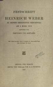 Tapa de Festschrift Heinrich Weber zu seinem siebzigsten Geburtstag am 5. März 1912 gewidmet von Freunden und Schülern