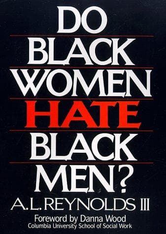 Tapa de Do Black women hate Black men?