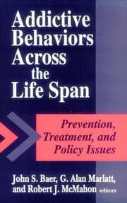 Tapa de Addictive behaviors across the life span