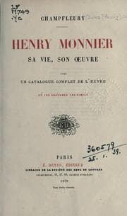 Tapa de Henry Monnier, sa vie, son oeuvre