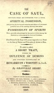 Tapa de The case of Saul, shewing that his disorder was a real spiritual possession, and proving by the learned researches and labours of a strenuous promoter even of the contrary doctrine that actual possessions of spirits were generally acknowledged by the ancient writers among the Heathens as well as among Jews and Christians