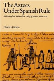 Tapa de The Aztecs Under Spanish Rule