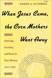 Tapa de When Jesus came, the Corn Mothers went away
