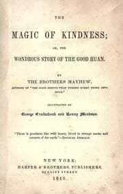 Tapa de The magic of kindness; or, The wondrous story of the good Huan