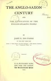 Tapa de The Anglo-Saxon century and the unification of the English-speaking people