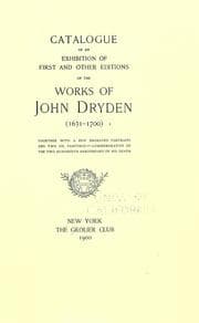 Tapa de Catalogue of an exhibition of first and other editions of the works of John Dryden (1631-1700) together with a few engraved portraits and two oil paintings--commemorative of the two hundredth anniversary of his death