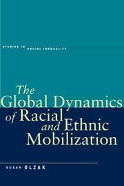 Tapa de The global dynamics of racial and ethnic mobilization