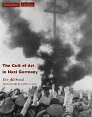 Tapa de The Cult of Art in Nazi Germany (Cultural Memory in the Present)