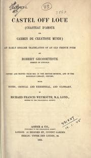 Tapa de Castel off loue (Chasteau d'amour, or Carmen de creatione mundi) An early English translation of an Old French poem, copied and edited from MSS. in the British Museum, and in the Bodleian Library, Oxford, with notes, critical and exegetical, and glossary
