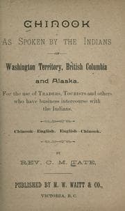 Tapa de Chinook as spoken by the Indians of Washington Territory, British Columbia and Alaska