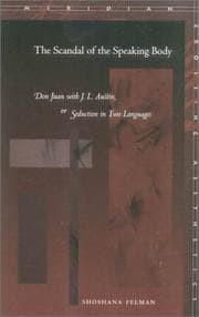 Tapa de The Scandal of the Speaking Body: Don Juan with J. L. Austin, or Seduction in Two Languages (Meridian: Crossing Aesthetics)
