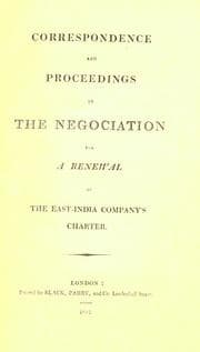 Tapa de Correspondence and proceedings in the negotiation for a renewal of the East-India Company's charter