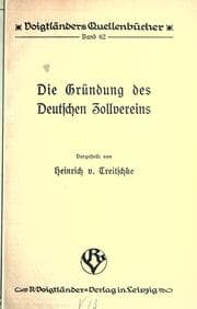 Tapa de Die Gründung des Deutschen Zollvereins