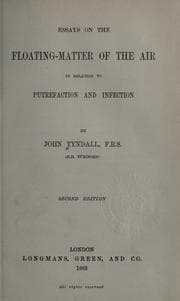 Tapa de Essays on the floating-matter of the air in relation to putrefaction and infection