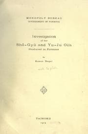 Tapa de Investigation of the shô-gyu and yu-ju oils produced in Formosa