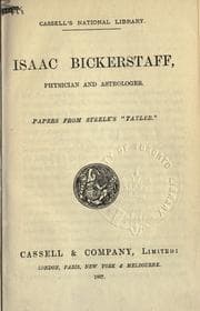 Tapa de Isaac Bickerstaff, physician and astrologer. Papers from Steele's Tatler. Èd. by Henry Morley