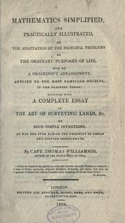 Tapa de Mathematics simplified and practically illustrated by the adaptation of the principle problems to the ordinary purposes of life, and by a progressive arrangement, applied to the most familiar objects, in the plainest terms