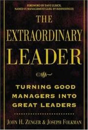 Tapa de The extraordinary leader : turning good managers into great leaders