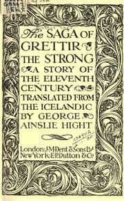 Tapa de The saga of Grettir the Strong; a story of the eleventh century. Translated from the Icelandic by George Ainslie Hight